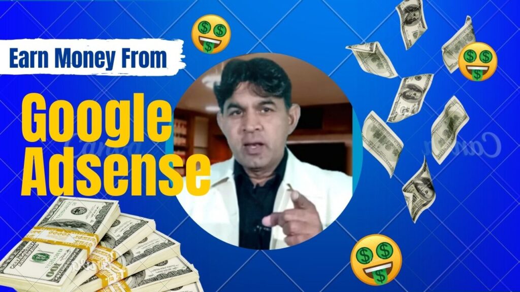 How to Earn Money from Google AdSense: A Complete Beginner’s Guide